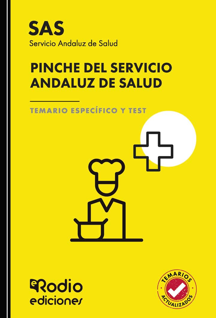 Pinche del Servicio Andaluz de Salud. Temario Específico y Test. SAS