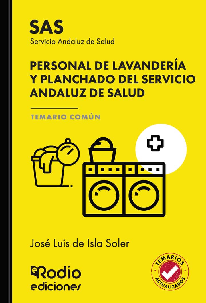 Personal de Lavandería y Planchado del Servicio Andaluz de Salud. Temario Común. SAS