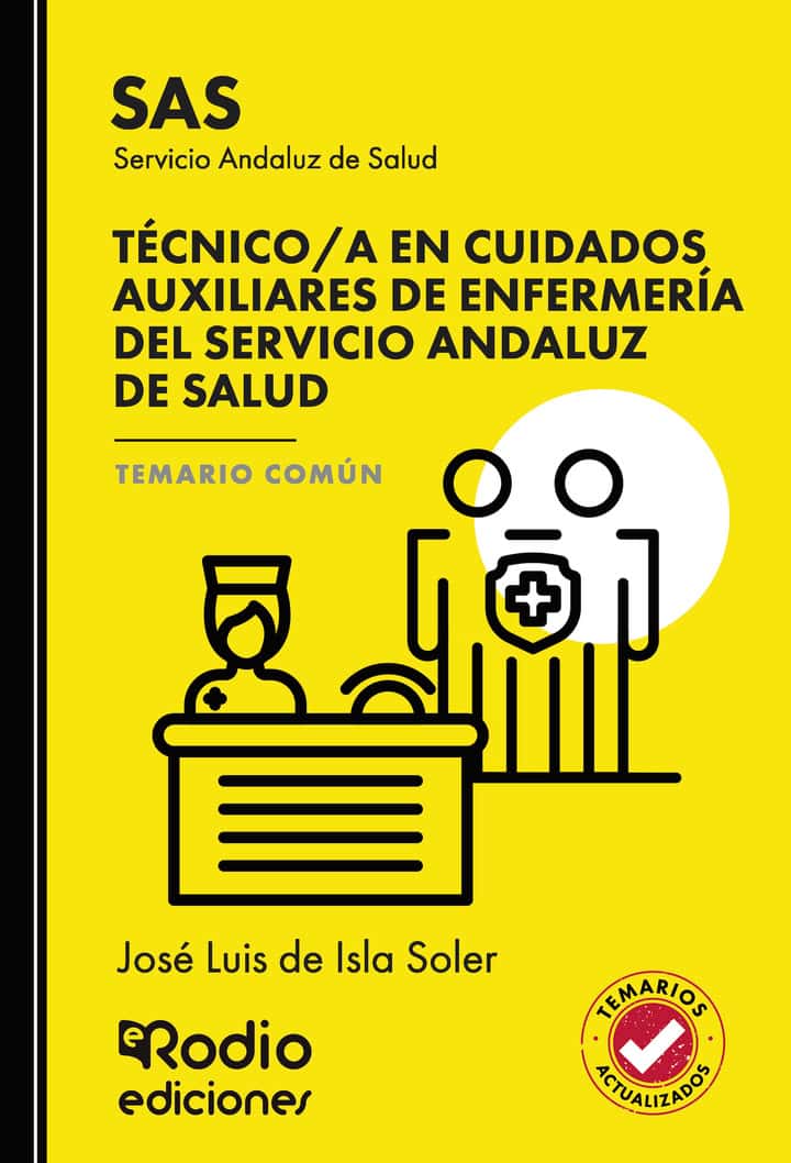 Técnico/a en Cuidados Auxiliares de Enfermería del Servicio Andaluz de Salud. Temario Común. SAS