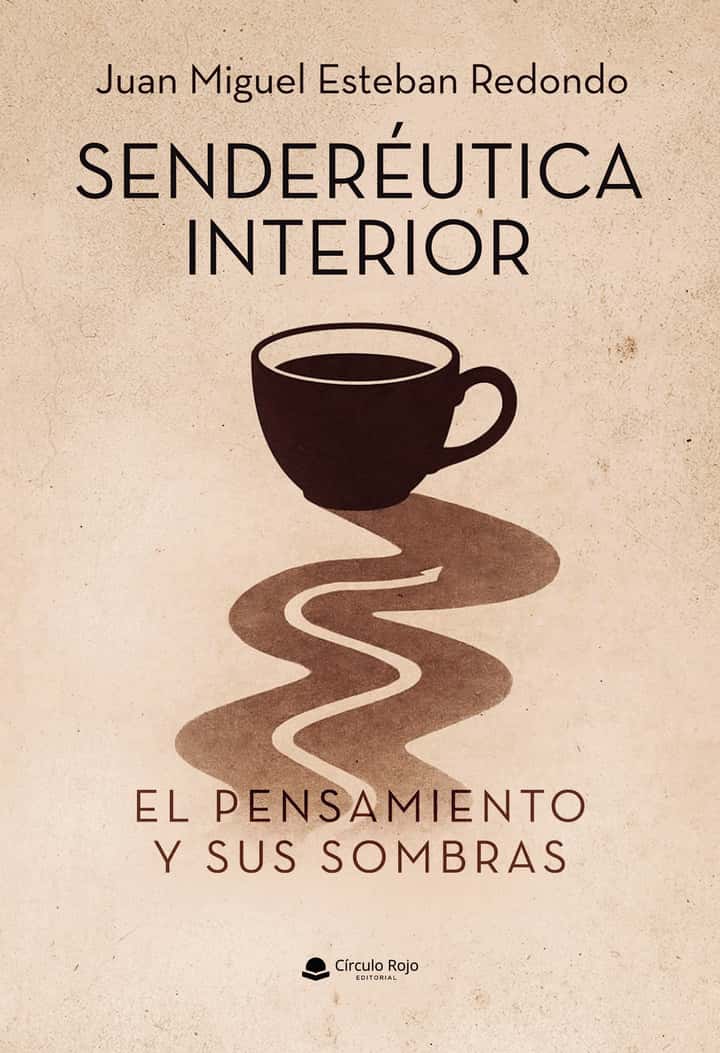 Senderéutica interior. Subtítulo: El pensamiento y sus sombras