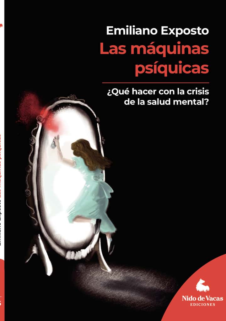 Las máquinas psíquicas: ¿Qué hacer con la crsis  de la salud mental?
