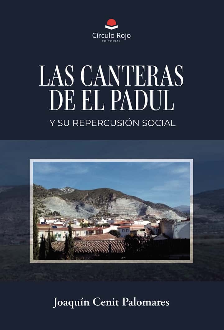 LAS CANTERAS DE EL PADUL Y SU REPERCUSIÓN SOCIAL