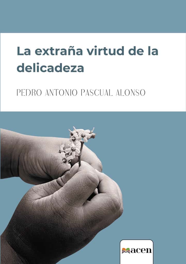 La extraña virtud de la delicadeza