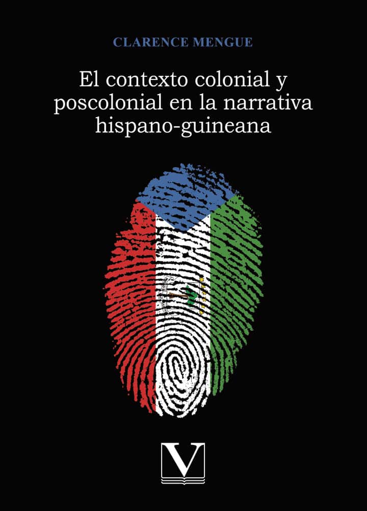 El contexto colonial y poscolonial en la narrativa hispano-guineana
