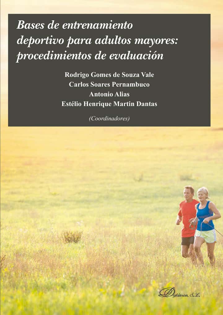Bases de entrenamiento deportivo para adultos mayores: procedimientos de evaluación.
