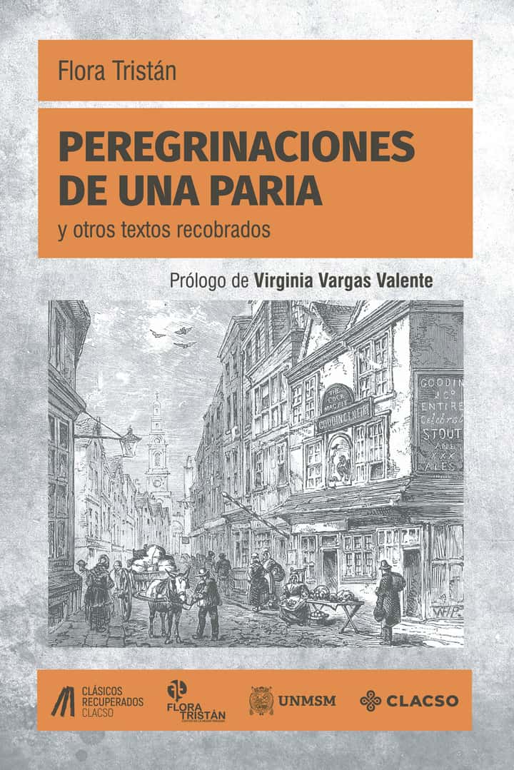 Peregrinaciones de una paria: Y otros textos recobrados