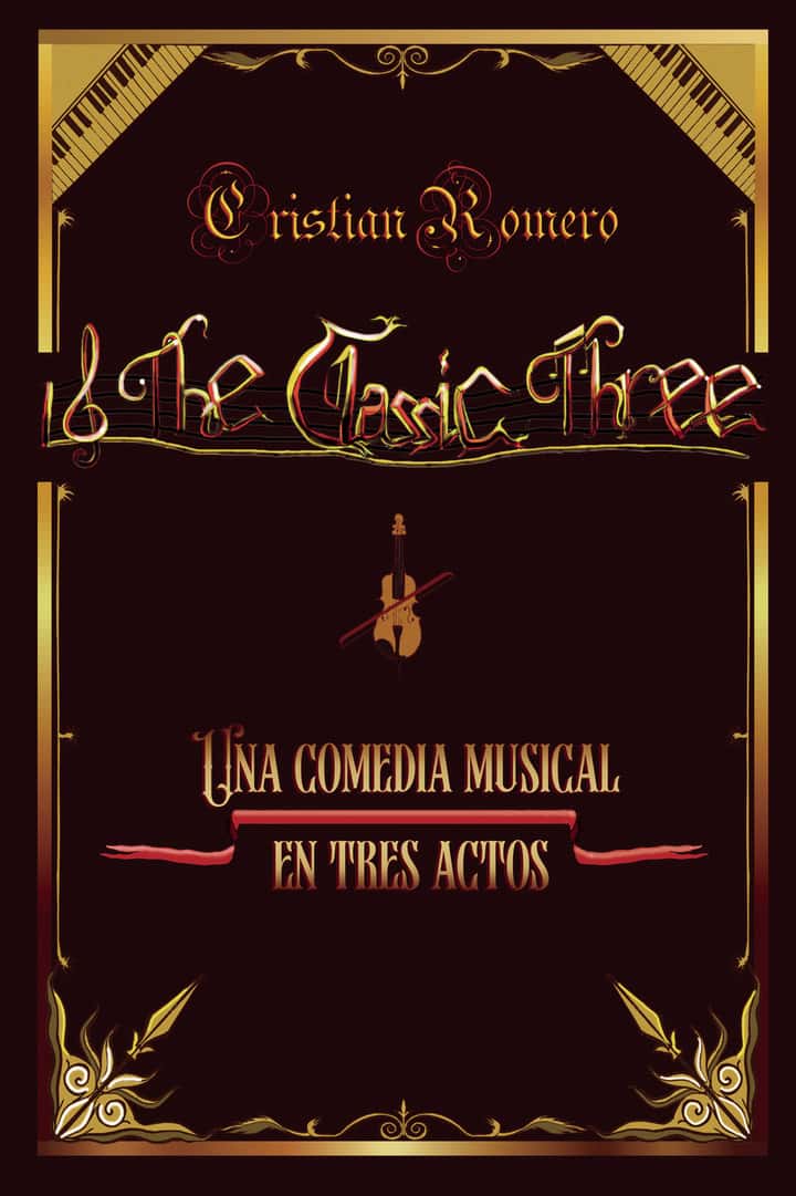 The Classic Three: Una comedia musical en tres actos