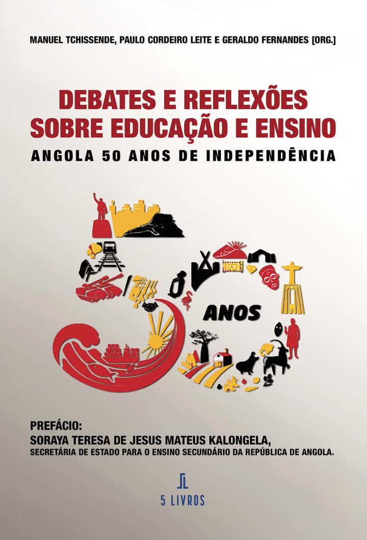 Debates e Reflexões Sobre Educação e Ensino:Angola: 50 anos de Independência
