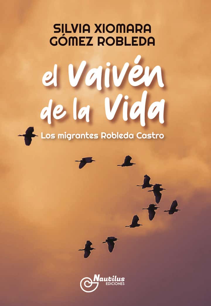 EL VAIVÉN DE LA VIDA: Los migrantes Robleda Castro