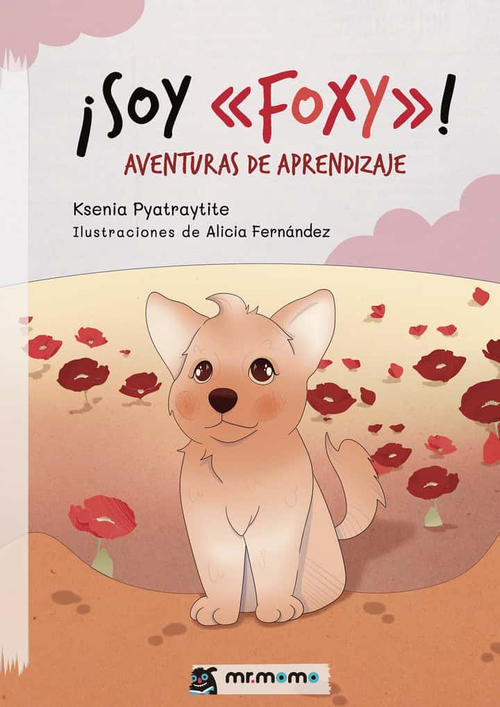 ¡SOY «FOXY»!: AVENTURAS DE APRENDIZAJE