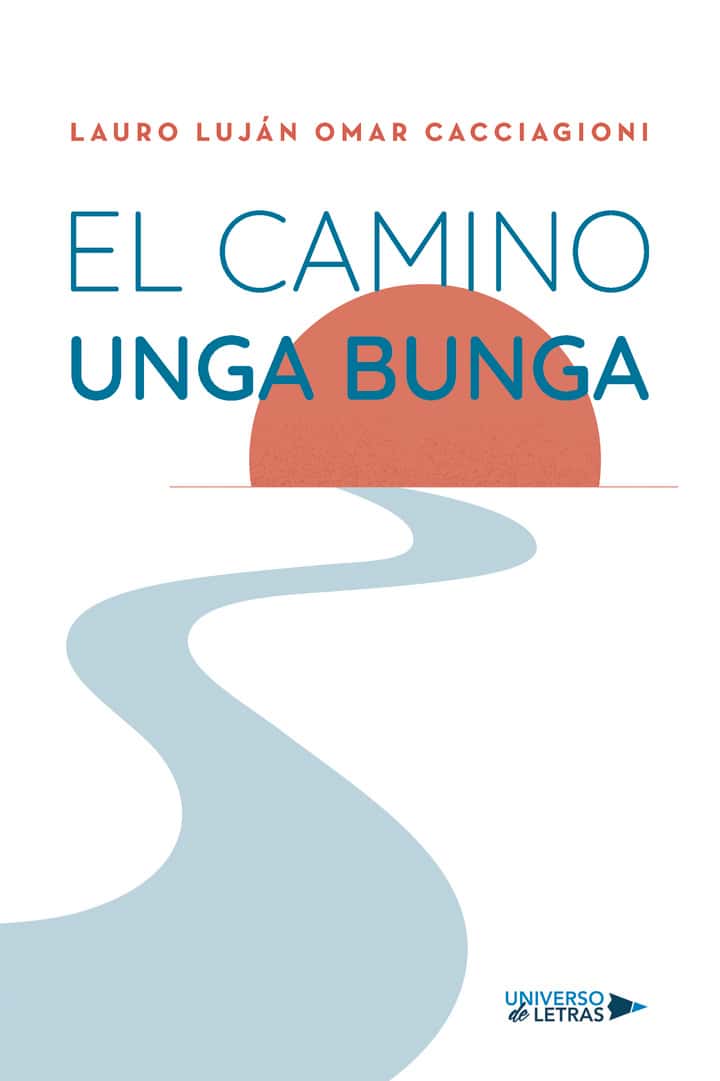 El camino Unga Bunga