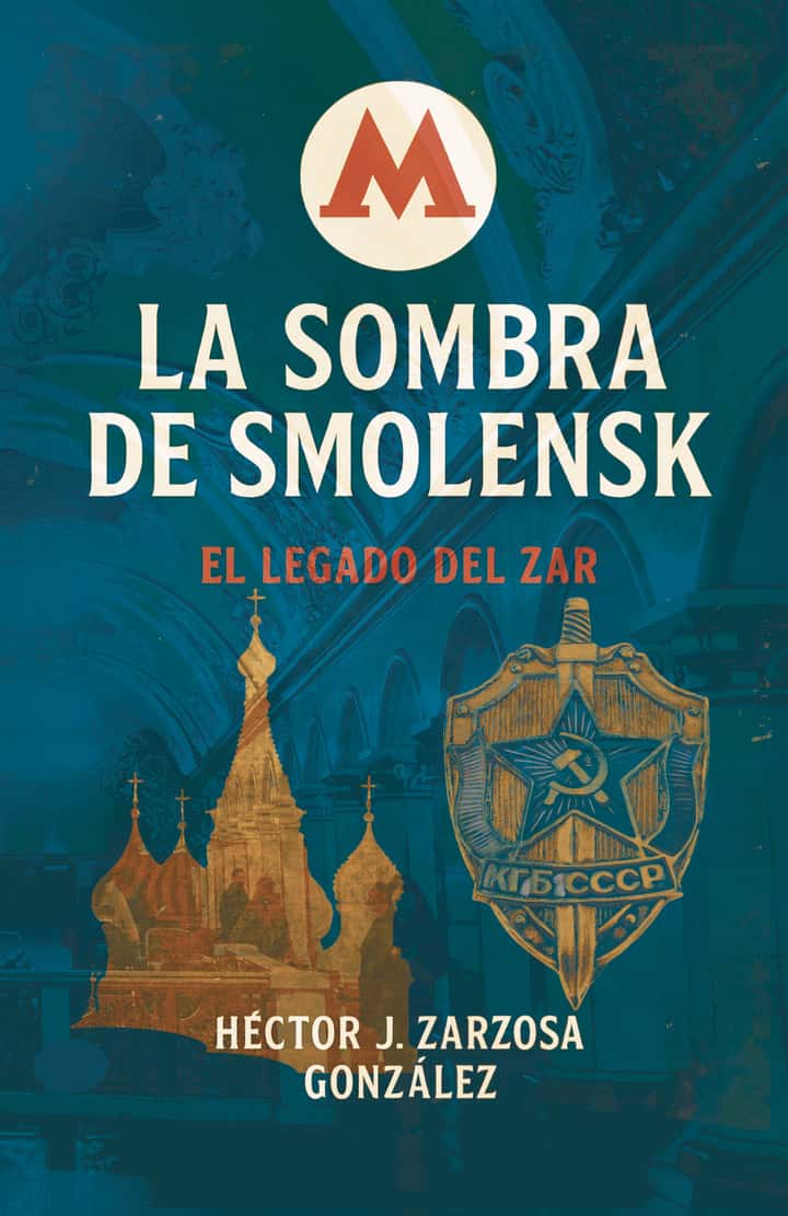 LA SOMBRA DE SMOLENSK: EL LEGADO DEL ZAR