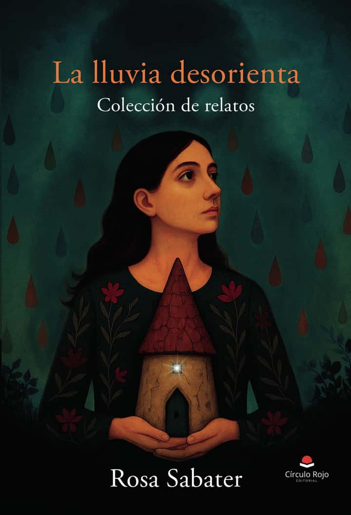La lluvia desorienta: Colección de relatos