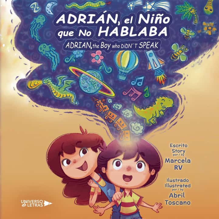 Adrián, el niño que no hablaba: Adrian, the boy who didn’t speak