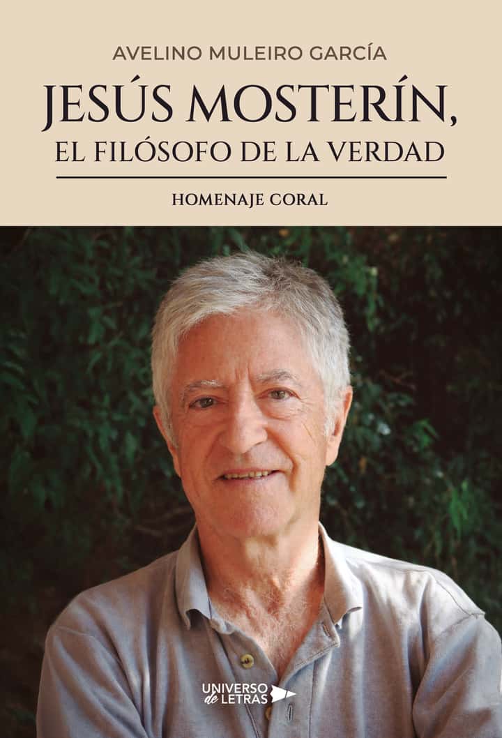 Jesús Mosterín, el filósofo de la verdad: Homenaje coral