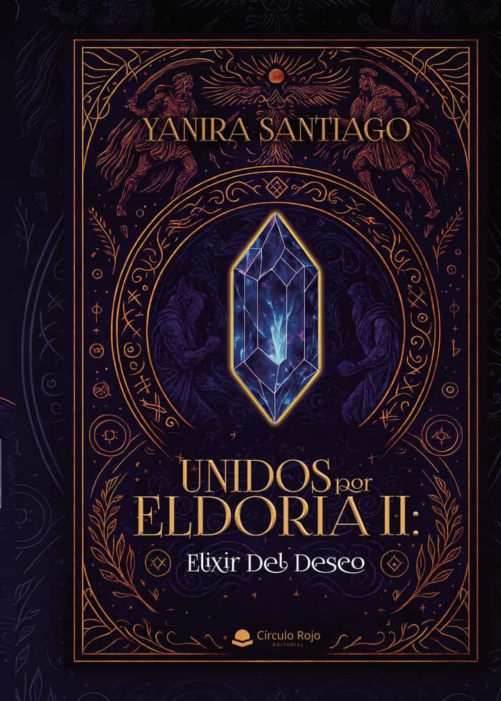 Unidos Por Eldoria II: Elixir Del Deseo