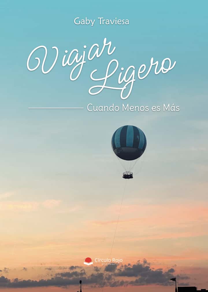 Viajar ligero: Cuando Menos es Más