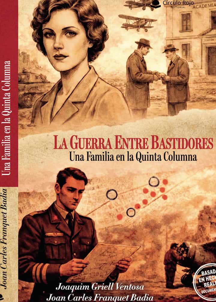LA GUERRA ENTRE BASTIDORES. UNA FAMILIA EN LA QUINTA COLUMNA