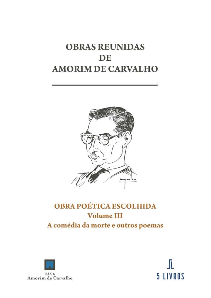 Obra Poética Escolhida Volume III: A comédia da morte e outros poemas