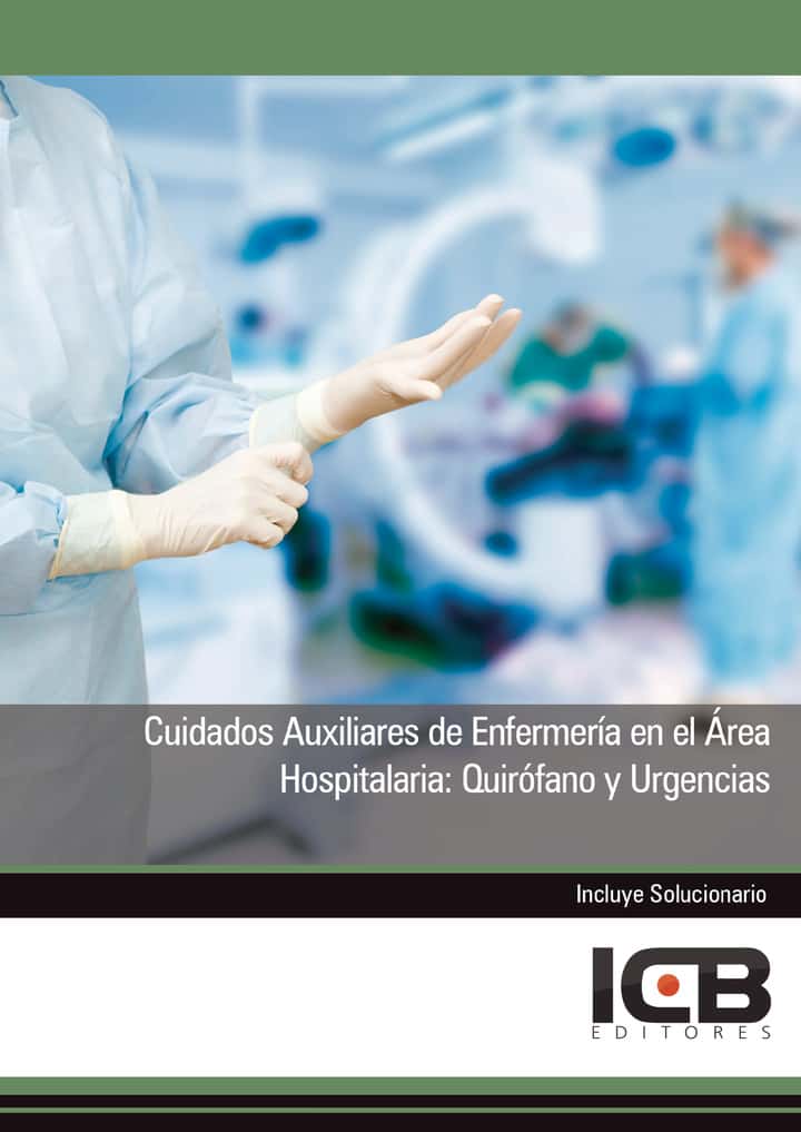 Cuidados Auxiliares de Enfermería en el Área Hospitalaria: Quirófano y Urgencias