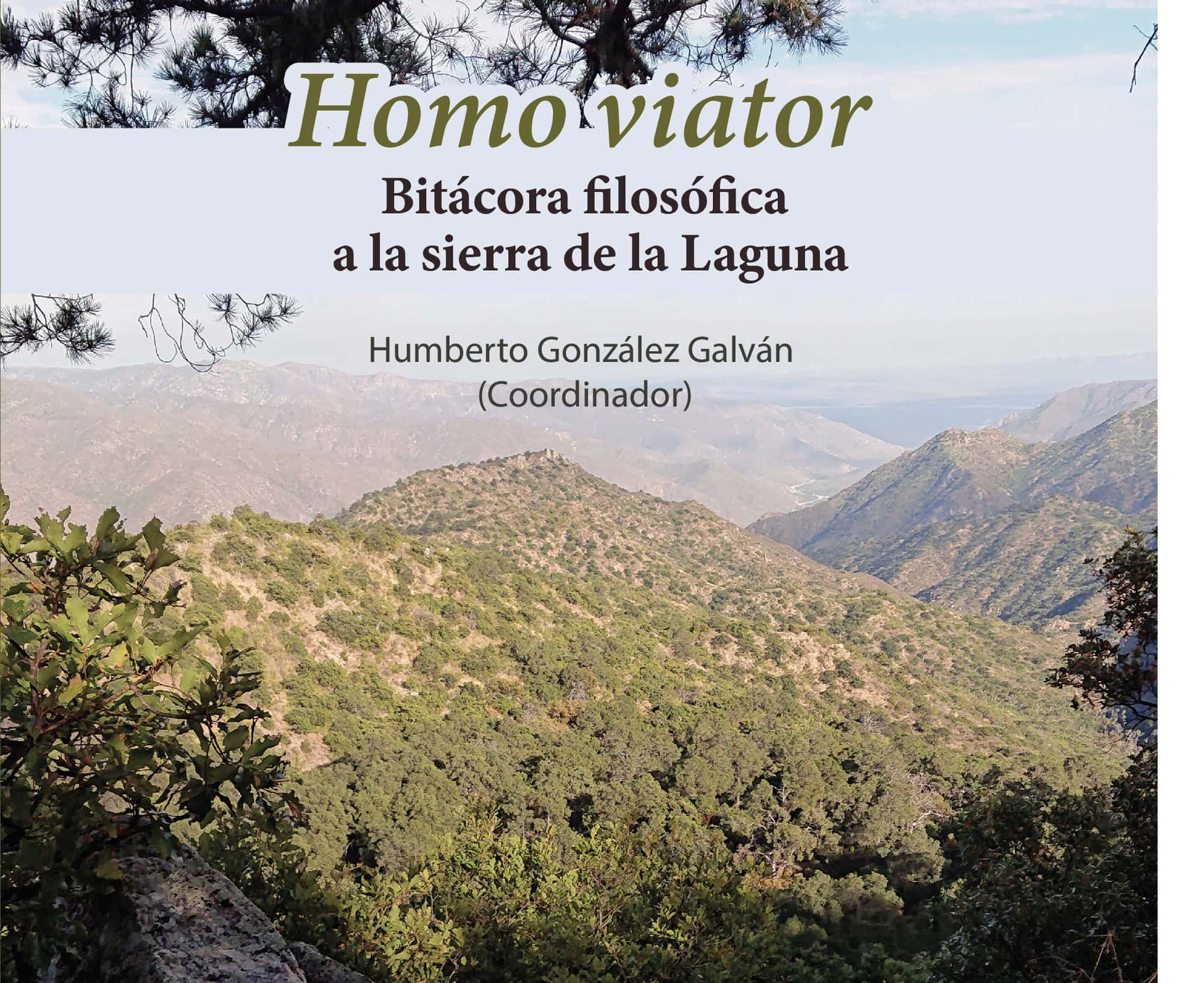 Homo viator: Bitácora filosófica a la sierra de la Laguna