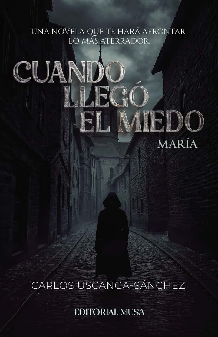 Cuando llegó el miedo, María