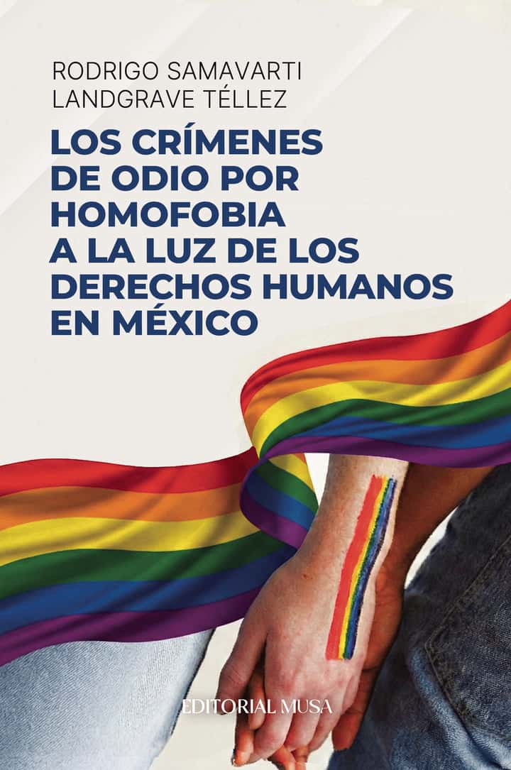Los crímenes de odio por homofobia a la luz de los derechos humanos en México