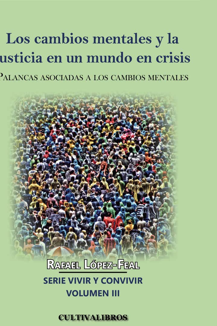 Los cambios mentales y la justicia en un mundo en crisis