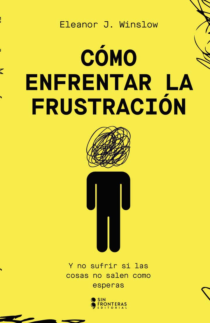 Cómo enfrentar la frustración