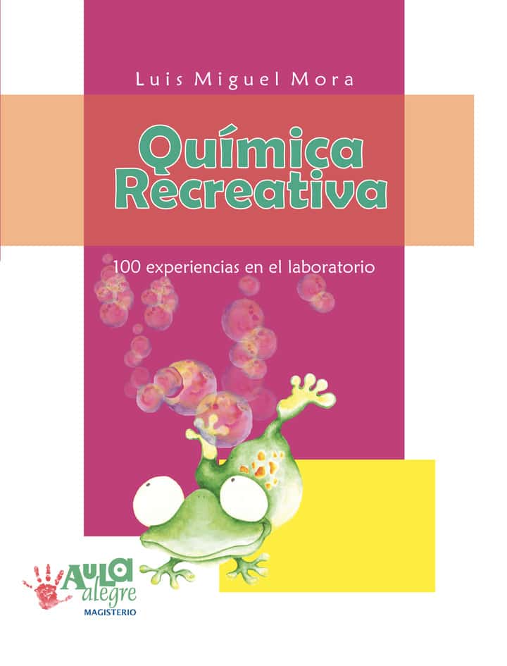 Química recreativa: 100 experiencias de laboratorio