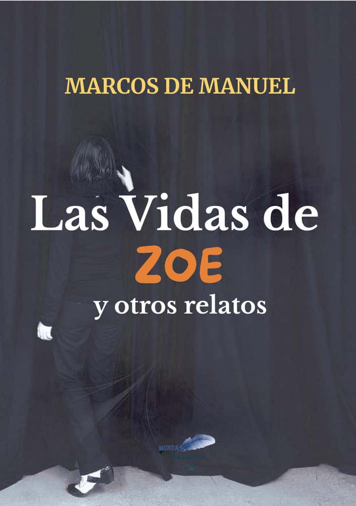 Las Vidas de Zoe y otros relatos