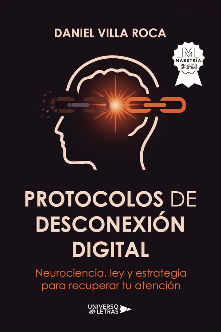 Protocolos de desconexión digital: Neurociencia, ley y estrategia para recuperar tu atención