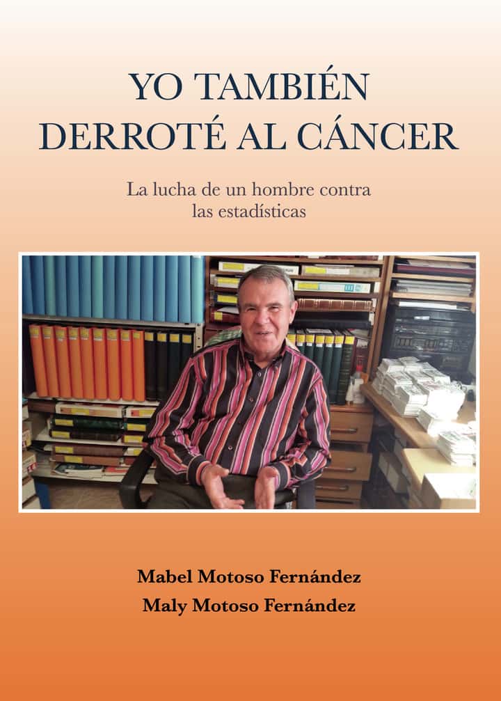 Yo también derroté al cáncer: La lucha de un hombre contra las estadísticas