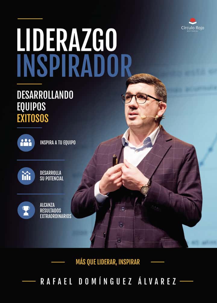 LIDERAZGO INSPIRADOR: DESARROLLANDO EQUIPOS EXITOSOS