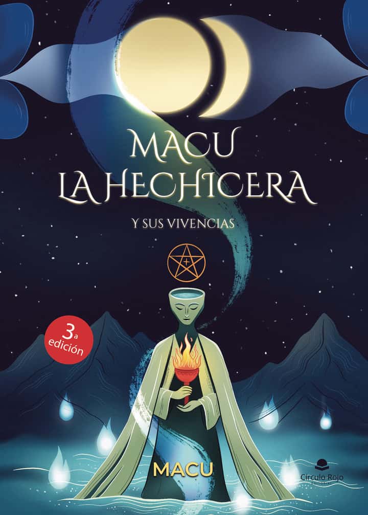 MACU LA HECHICERA: Y SUS VIVENCIAS