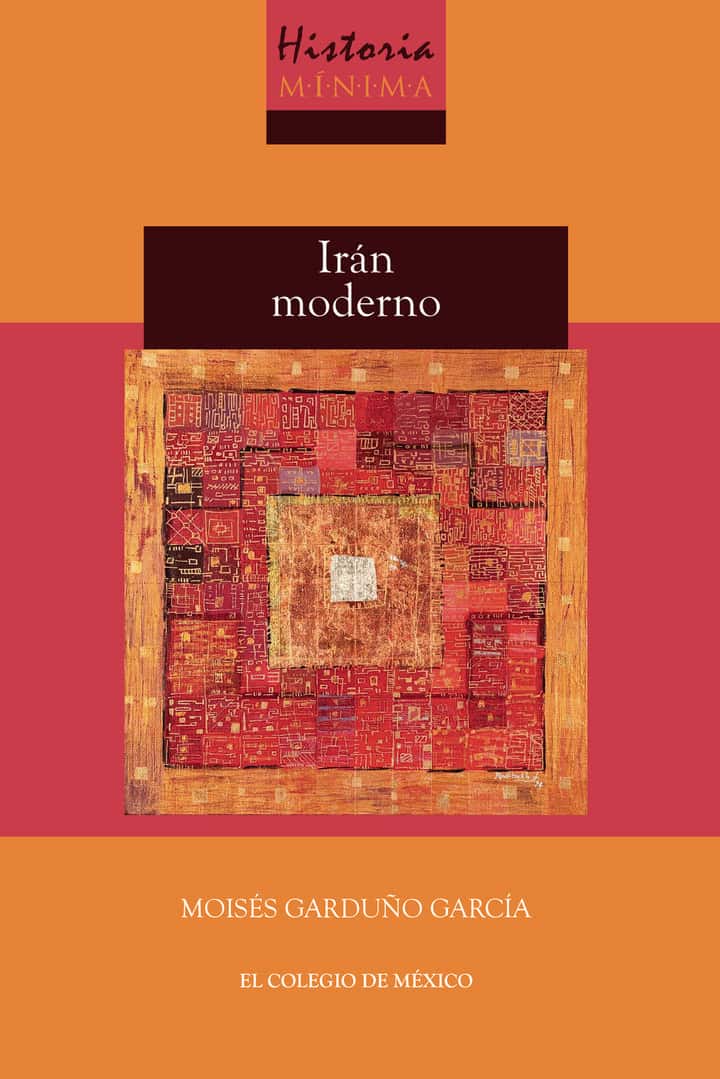 Historia mínima de Irán moderno