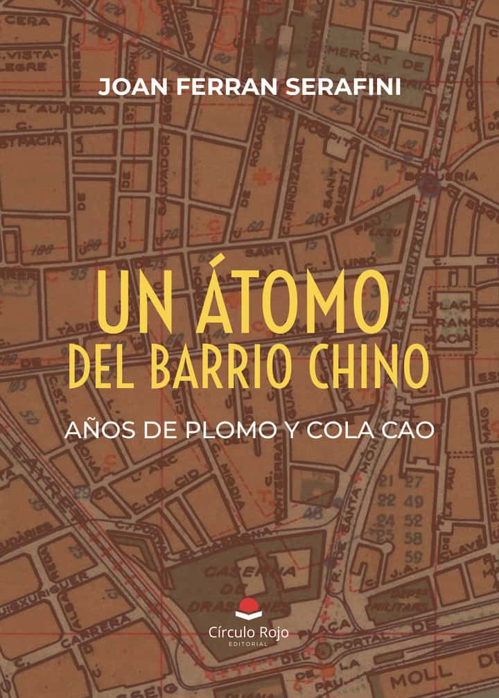 UN ÁTOMO DEL BARRIO CHINO: AÑOS DE PLOMO Y COLA CAO