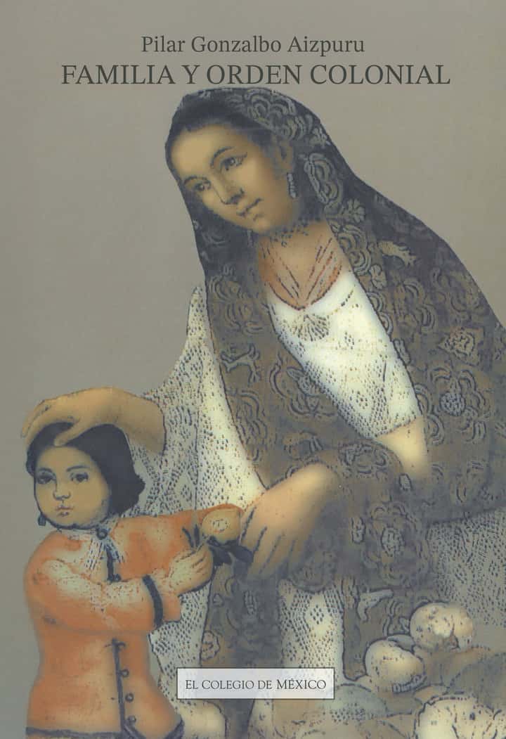 Familia y orden colonial