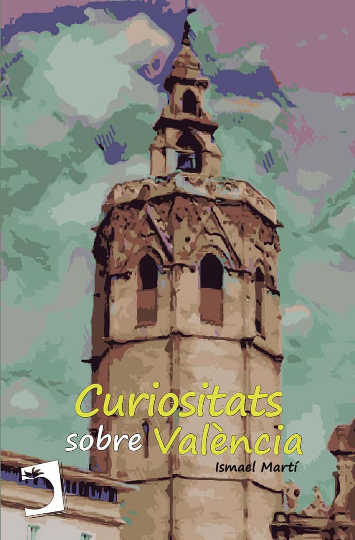 Curiositats sobre València