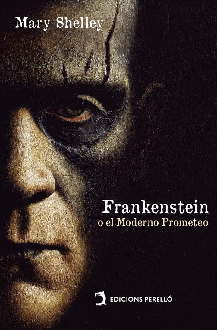 Frankenstein; o el Moderno Prometeo