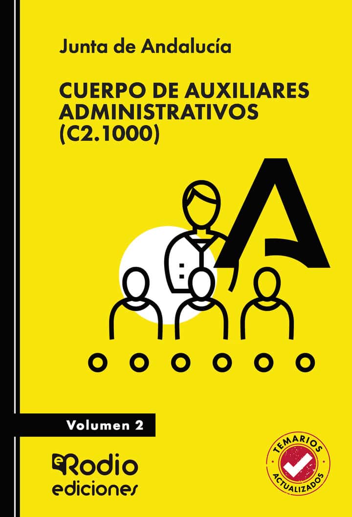 Cuerpo de Auxiliares Administrativos (C2.1000). Junta de Andalucía. Volumen 2