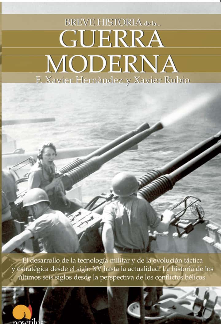 Breve historia de la guerra moderna