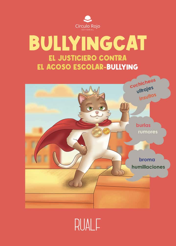 BULLYINGCAT. EL JUSTICIERO CONTRA EL ACOSO ESCOLAR-BULLYING