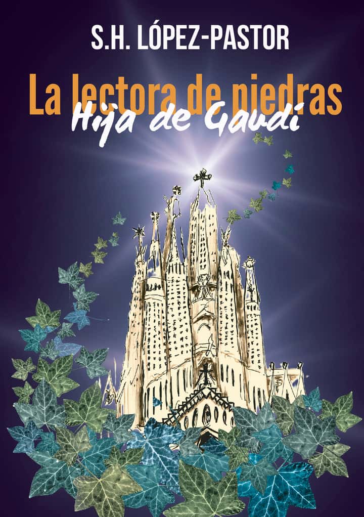 La lectora de piedras: Hija de Gaudí