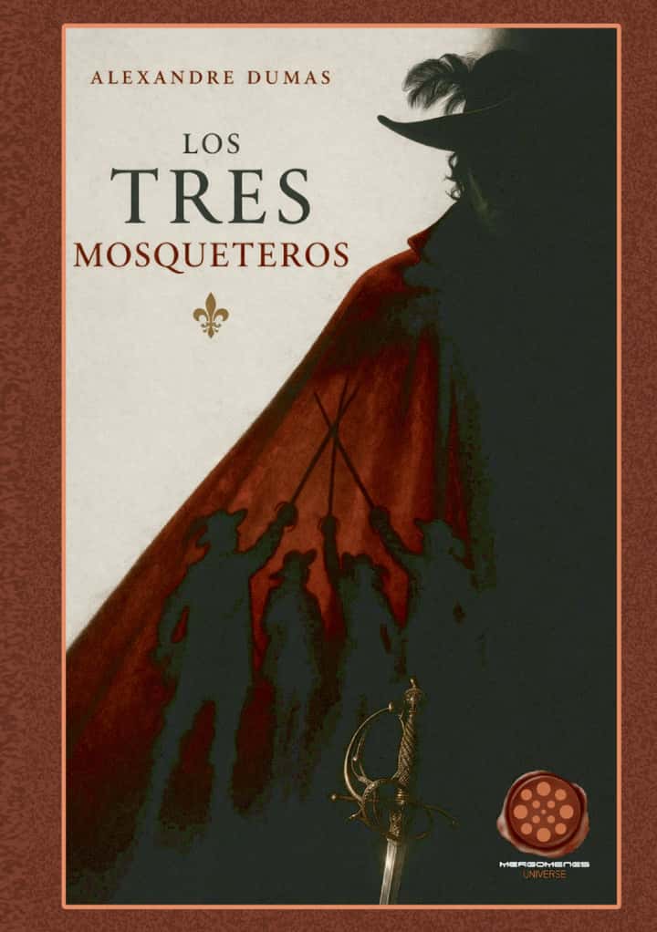 Los tres Mosqueteros: Edición Mergómenes