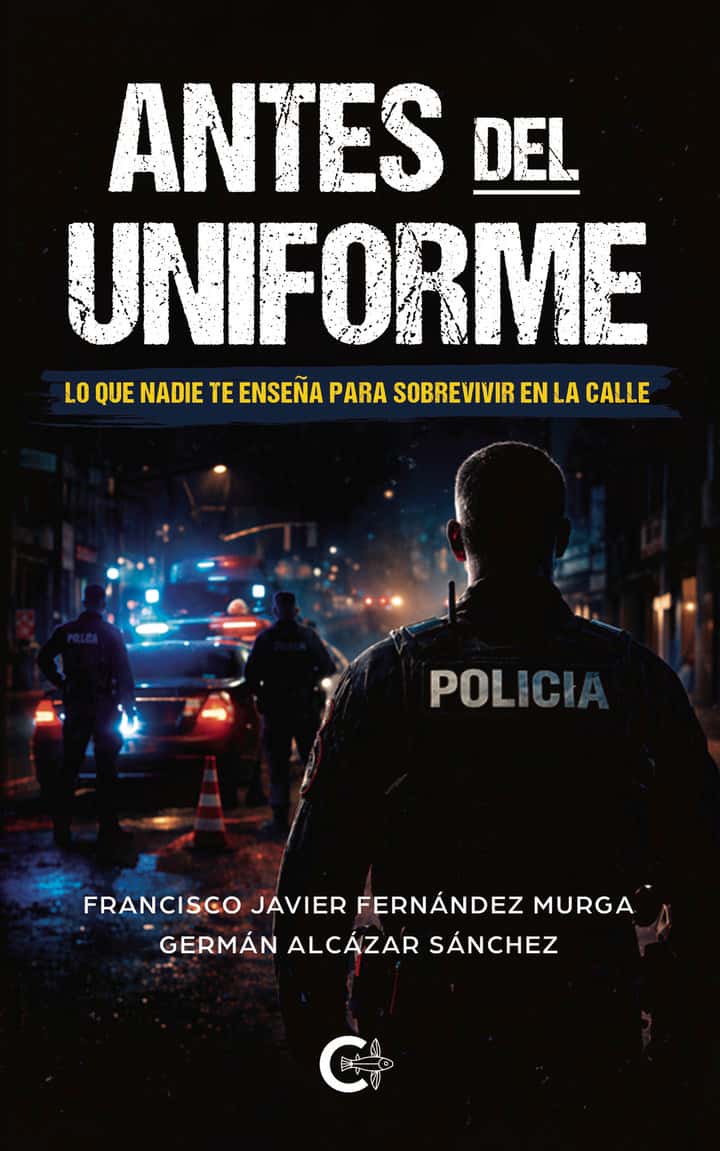Antes del uniforme: Lo que nadie te enseña para sobrevivir en la calle