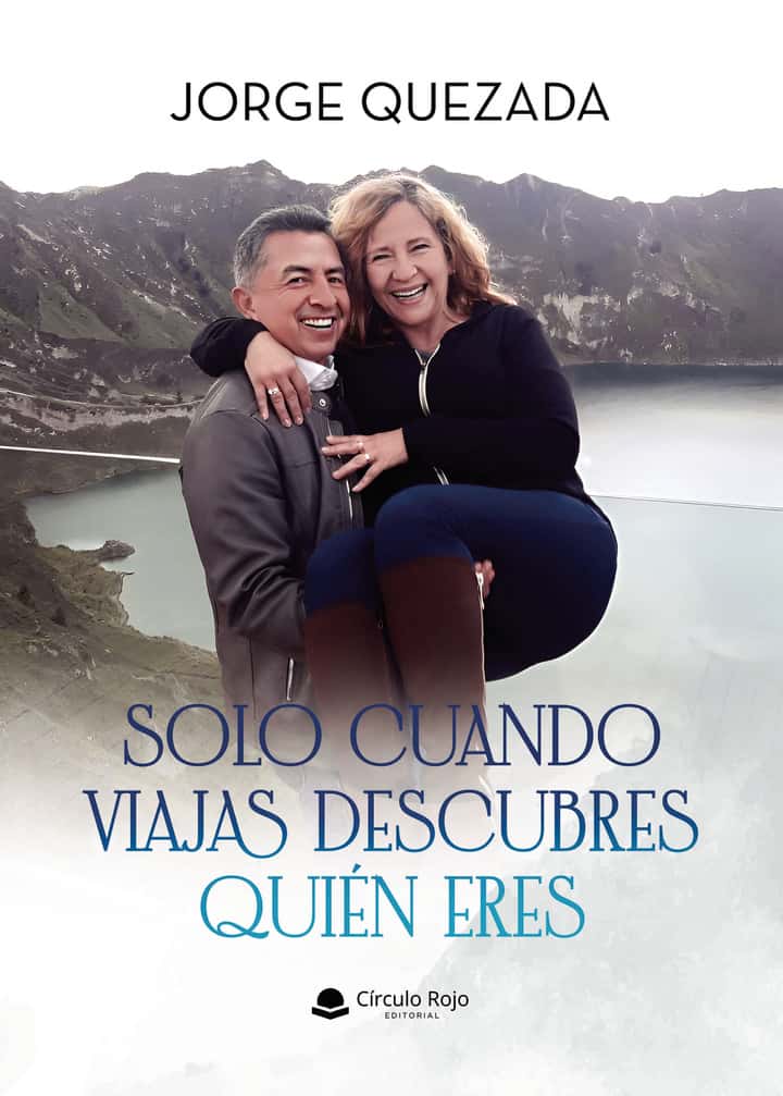 Solo cuando viajas descubres quién eres