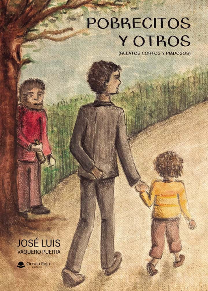 POBRECITOS Y OTROS (RELATOS CORTOS Y PIADOSOS)