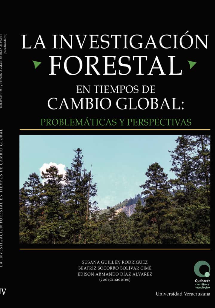 La investigación forestal en tiempos de cambio global : problemáticas y perspectivas