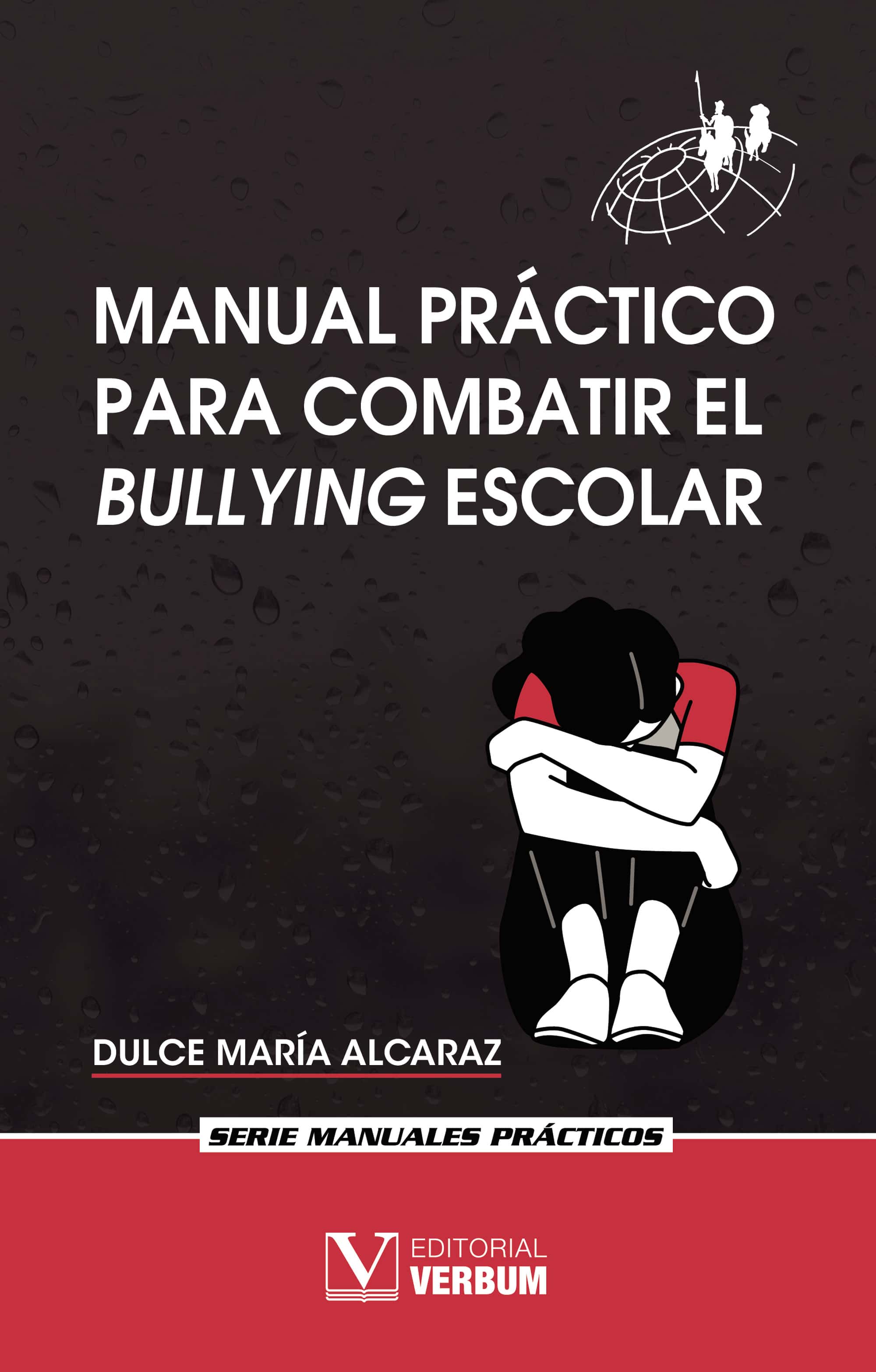Manual práctico para combatir el bullying escolar
